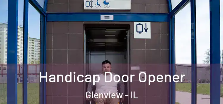 Handicap Door Opener Glenview - IL